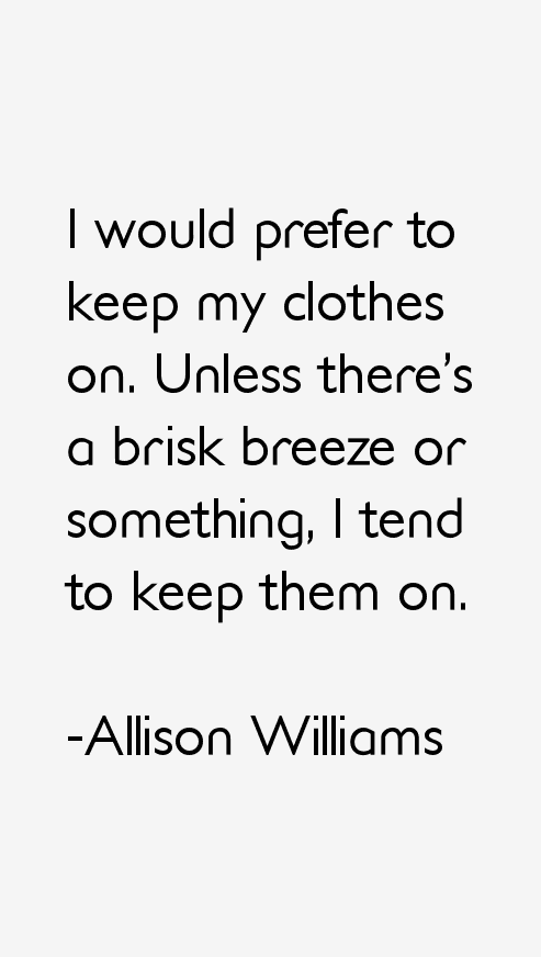 Allison Williams Quotes