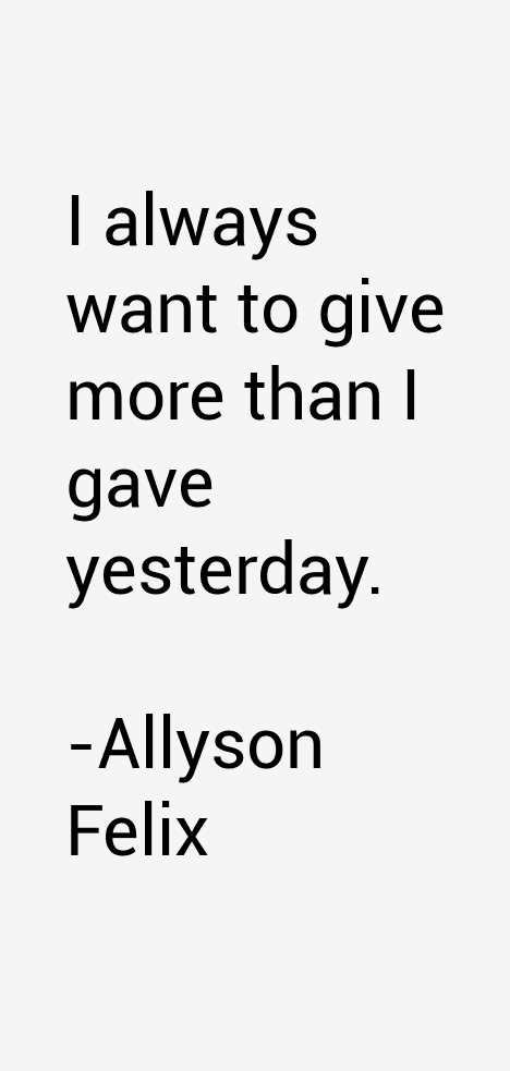 Allyson Felix Quotes