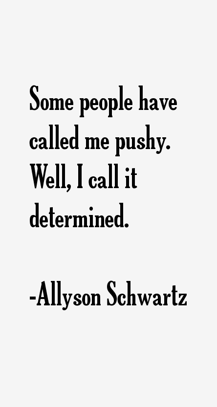 Allyson Schwartz Quotes