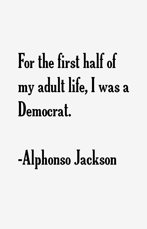 Alphonso Jackson Quotes