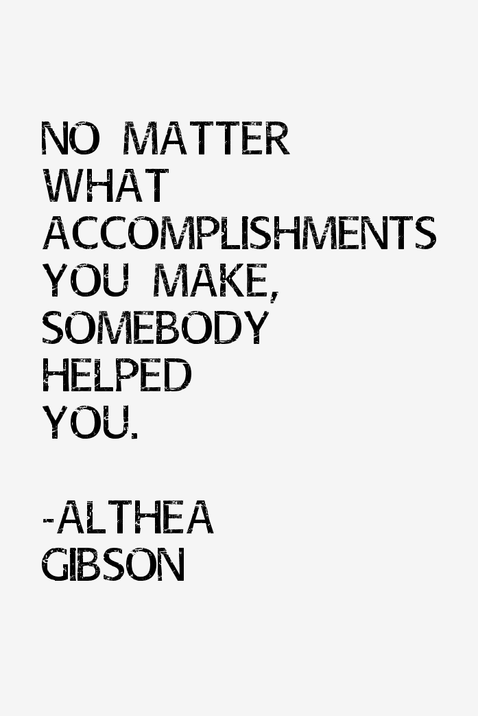 Althea Gibson Quotes