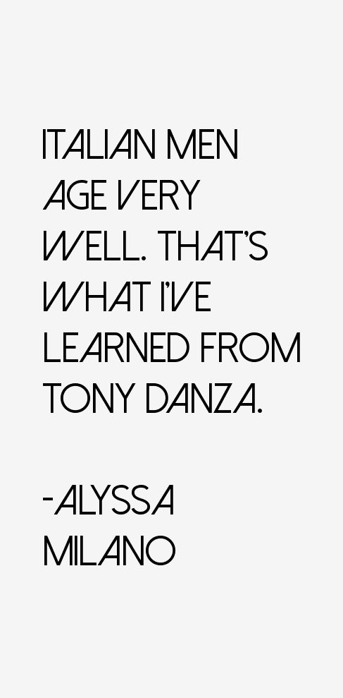 Alyssa Milano Quotes
