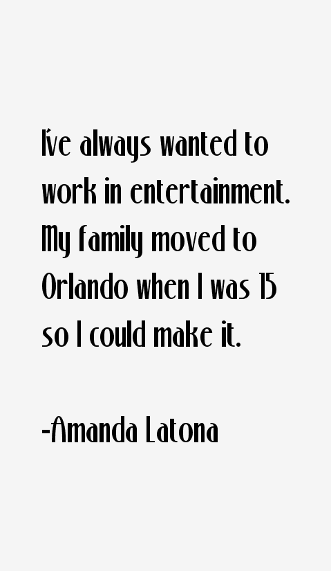 Amanda Latona Quotes