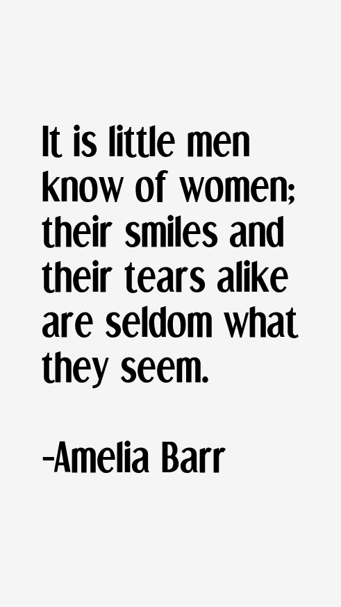 Amelia Barr Quotes