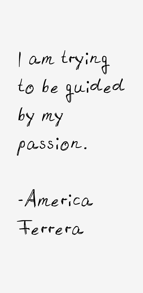 America Ferrera Quotes