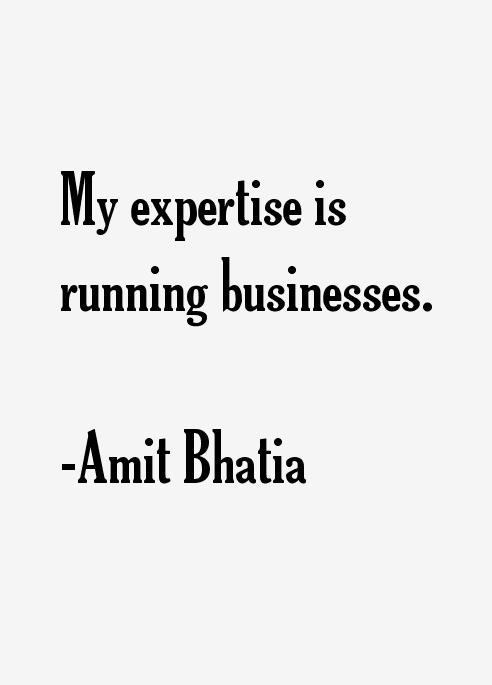 Amit Bhatia Quotes