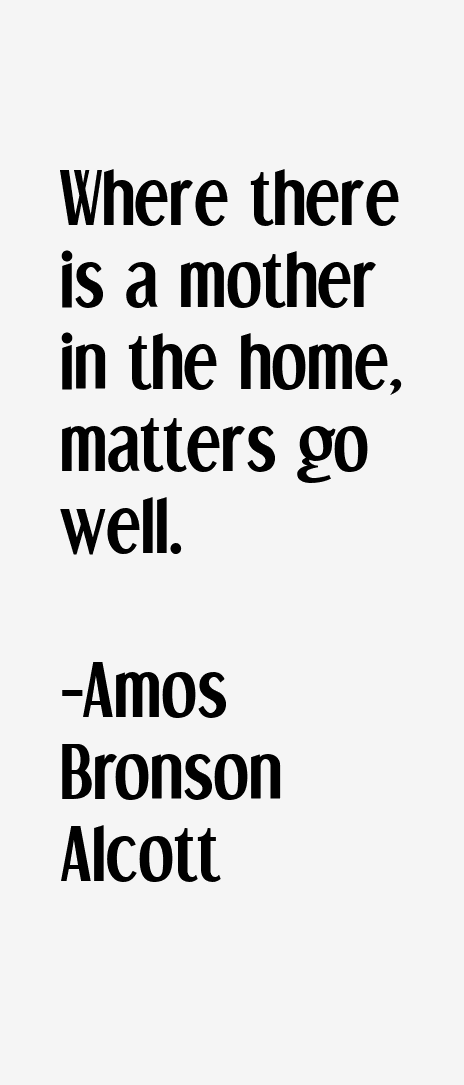 Amos Bronson Alcott Quotes