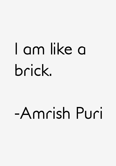 Amrish Puri Quotes