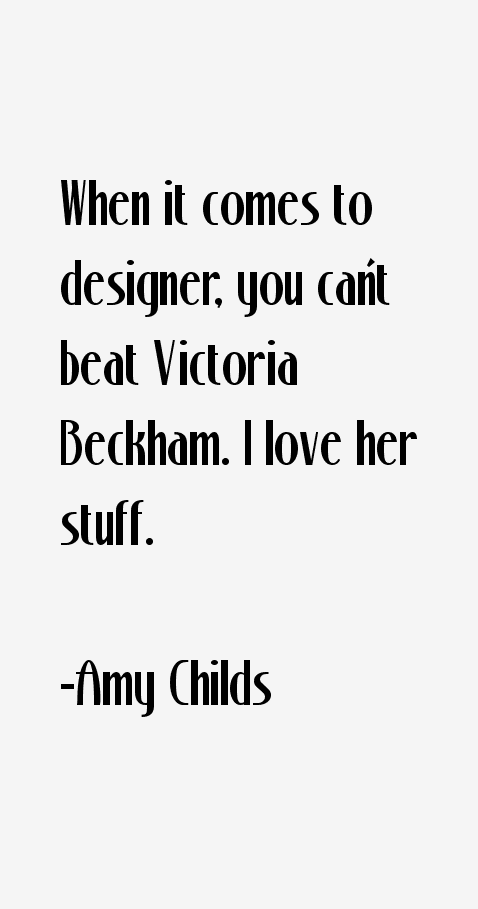 Amy Childs Quotes