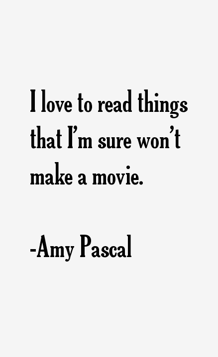 Amy Pascal Quotes
