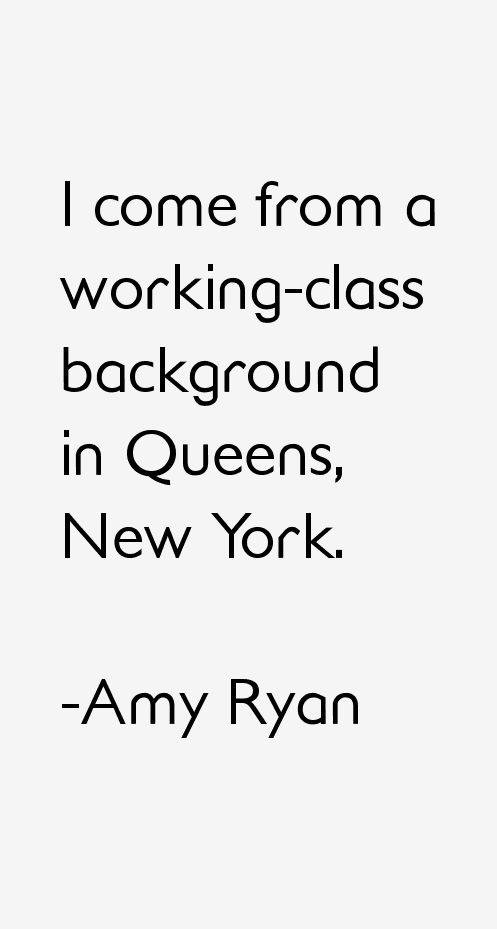 Amy Ryan Quotes