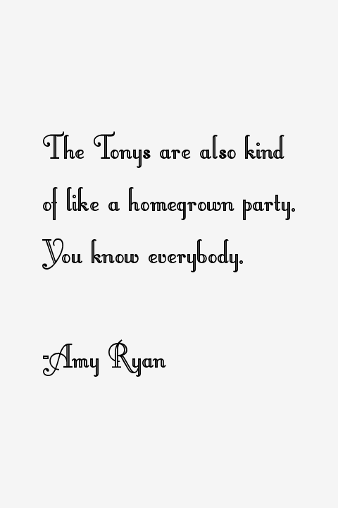 Amy Ryan Quotes
