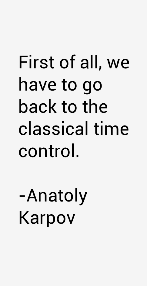 Anatoly Karpov Quotes