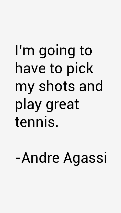 Andre Agassi Quotes