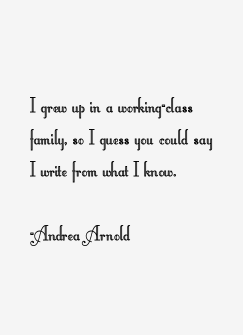 Andrea Arnold Quotes