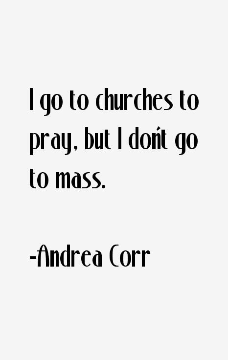 Andrea Corr Quotes