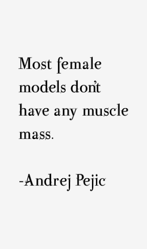 Andrej Pejic Quotes