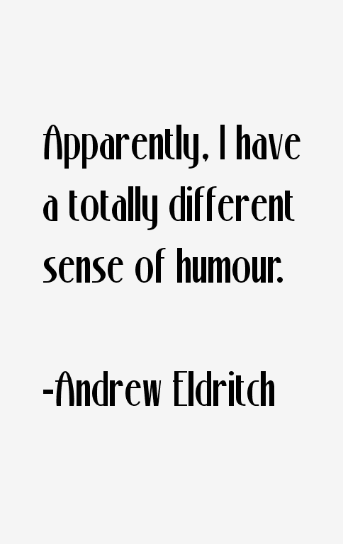 Andrew Eldritch Quotes