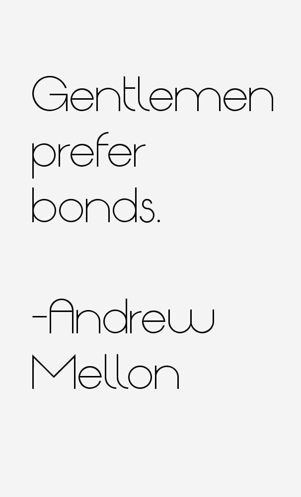 Andrew Mellon Quotes