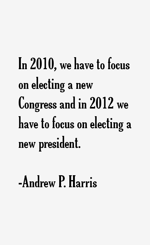 Andrew P. Harris Quotes