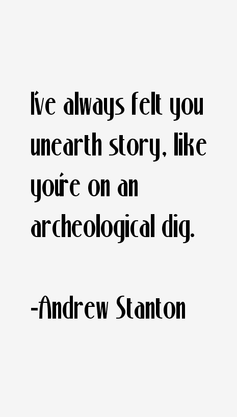 Andrew Stanton Quotes