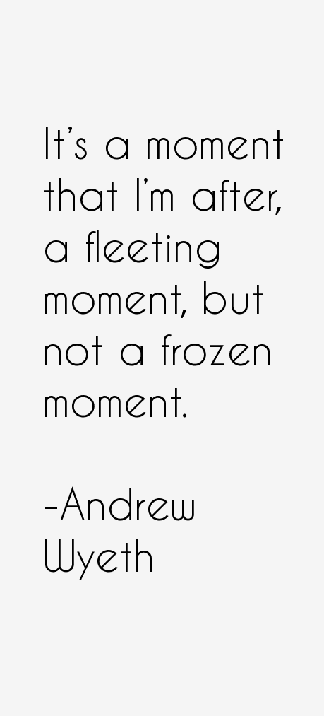 Andrew Wyeth Quotes