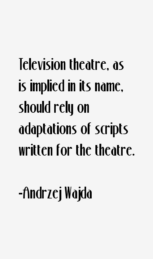 Andrzej Wajda Quotes