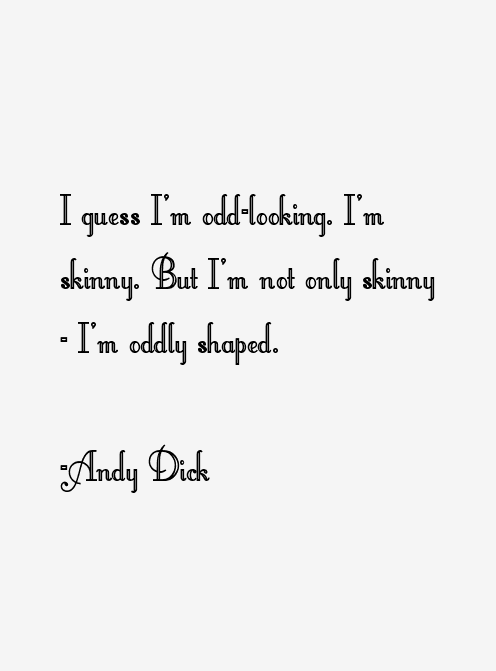 Andy Dick Quotes