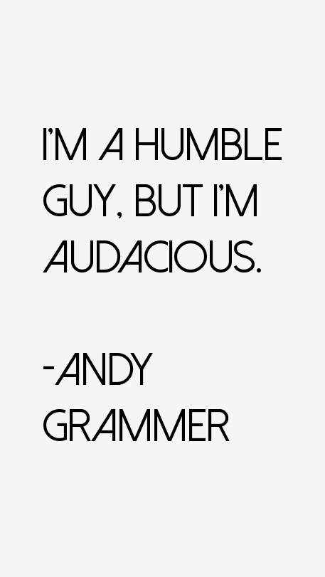 Andy Grammer Quotes