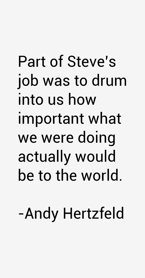 Andy Hertzfeld Quotes