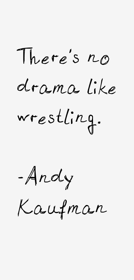 Andy Kaufman Quotes