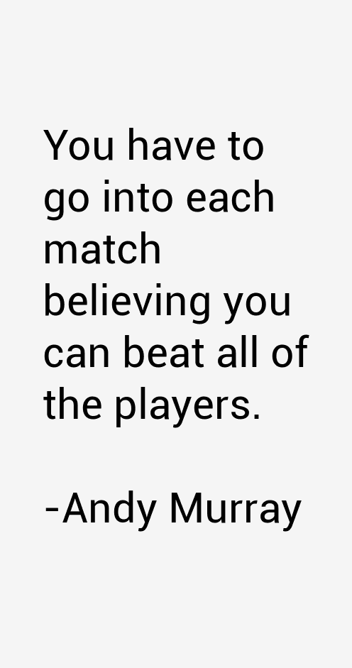 Andy Murray Quotes