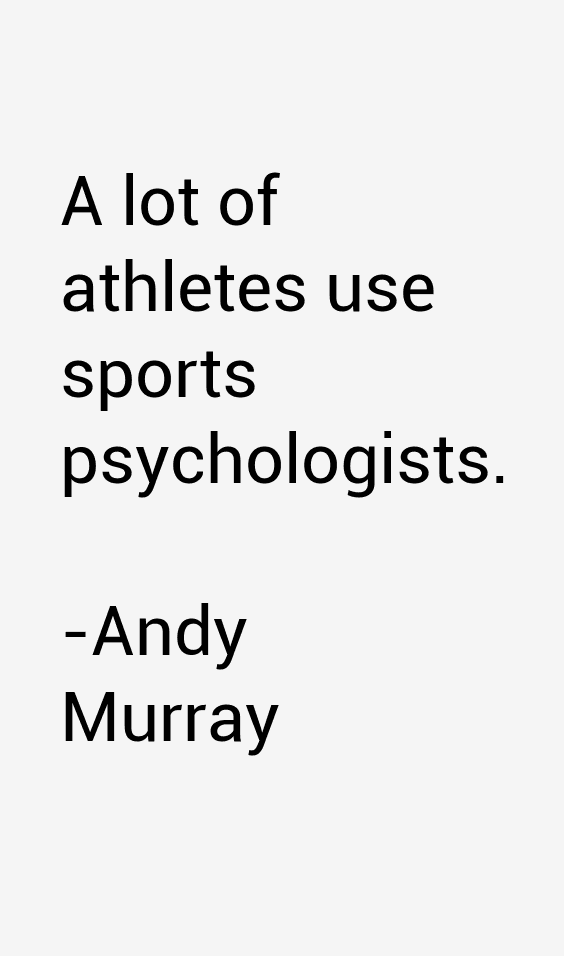Andy Murray Quotes