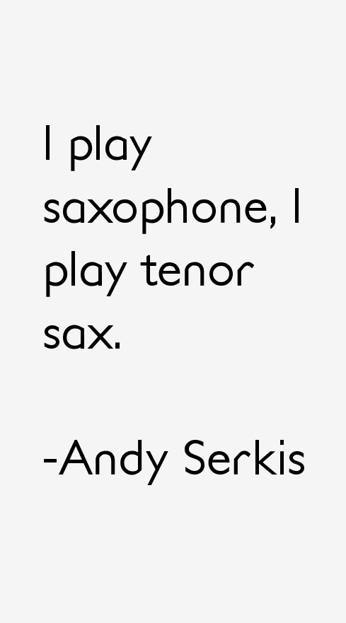 Andy Serkis Quotes
