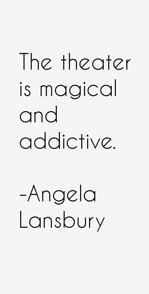 Angela Lansbury Quotes