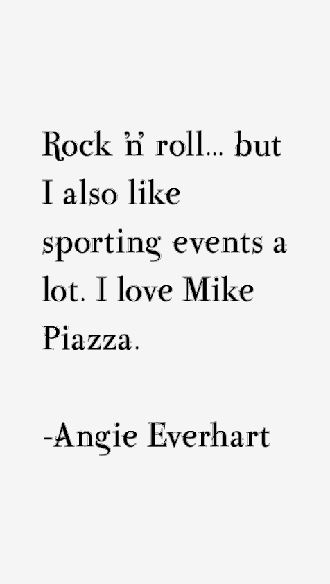Angie Everhart Quotes