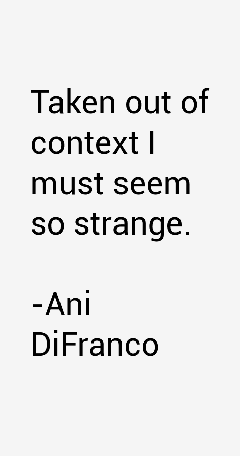 Ani DiFranco Quotes