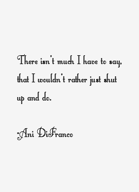 Ani DiFranco Quotes