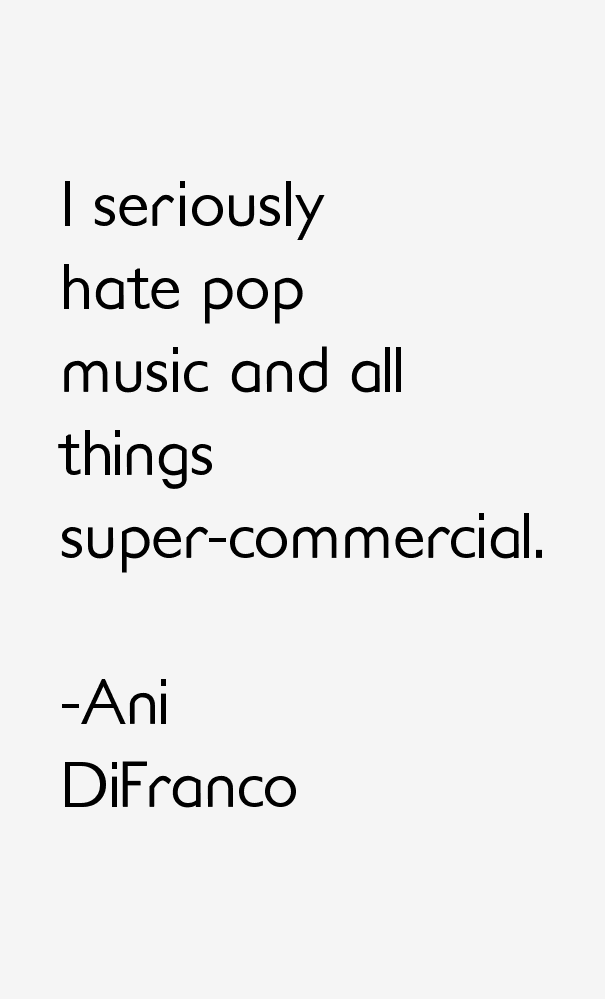 Ani DiFranco Quotes