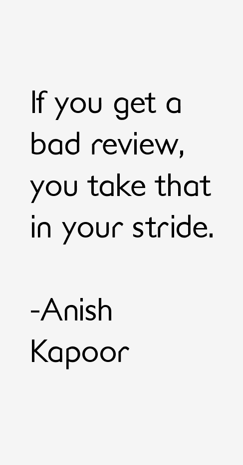 Anish Kapoor Quotes