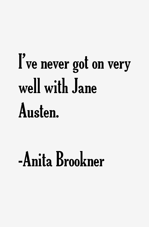 Anita Brookner Quotes