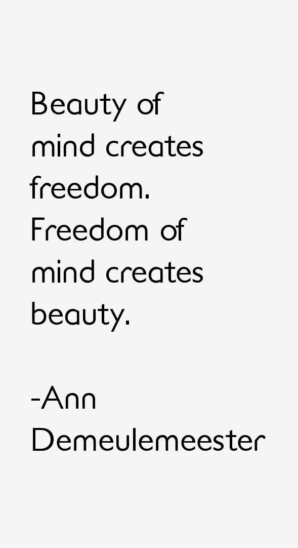 Ann Demeulemeester Quotes
