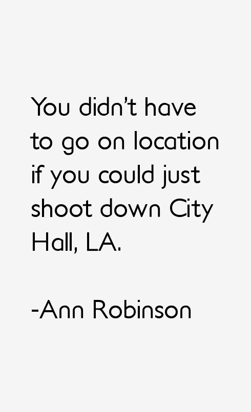 Ann Robinson Quotes