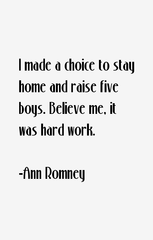 Ann Romney Quotes