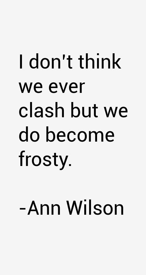 Ann Wilson Quotes