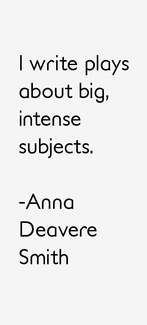 Anna Deavere Smith Quotes