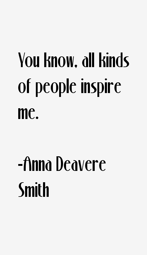 Anna Deavere Smith Quotes