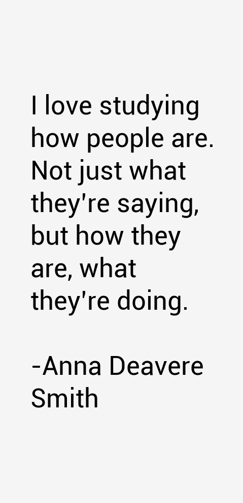 Anna Deavere Smith Quotes