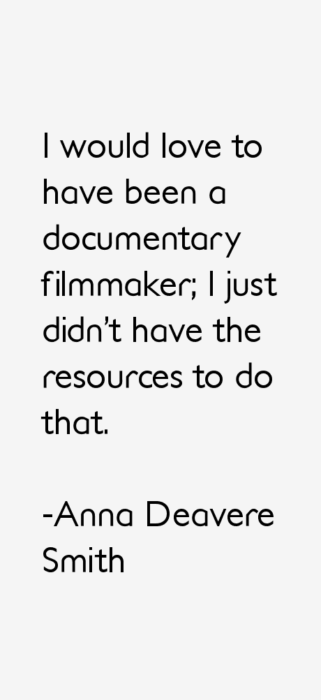 Anna Deavere Smith Quotes