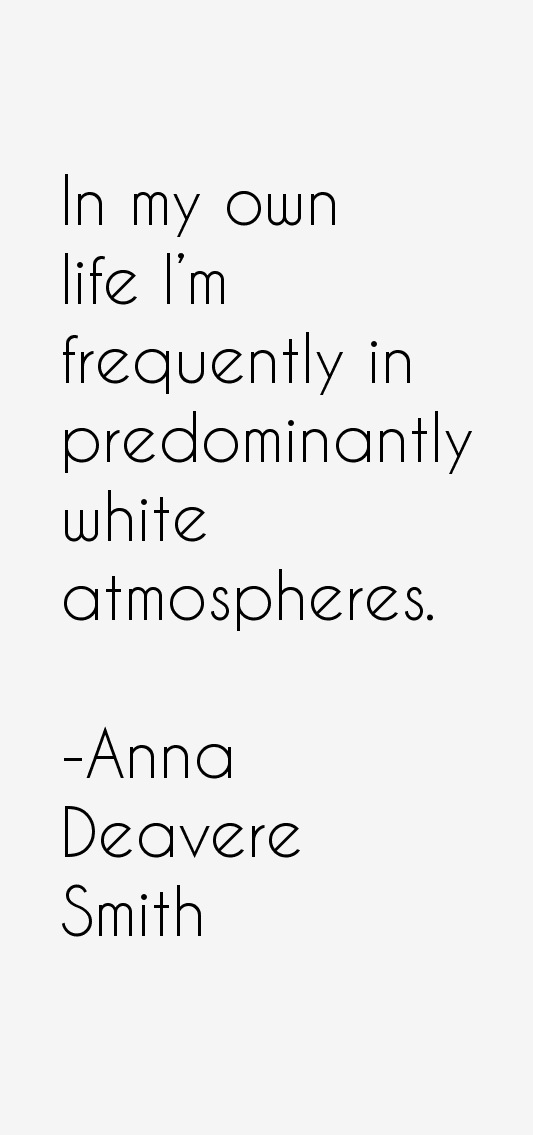 Anna Deavere Smith Quotes